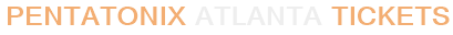 Pentatonix Atlanta Tickets